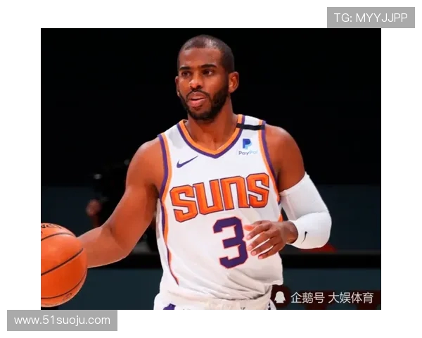 太阳老板考虑重建保罗生涯首冠梦碎或将甩卖老将